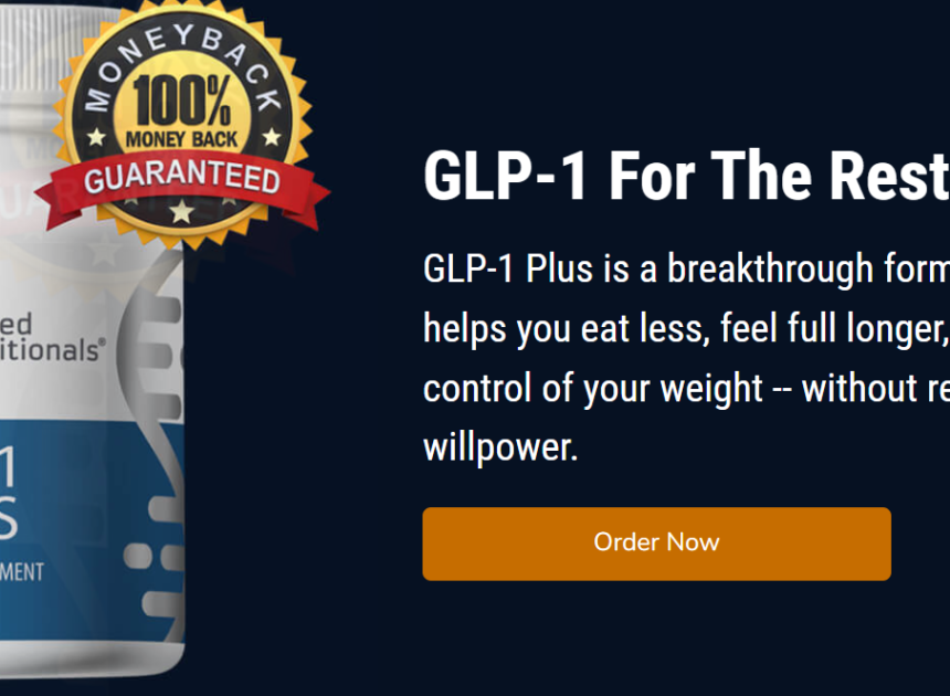 Advanced BioNutritionals GLP-1 Plus Reviews – Is It Effective?