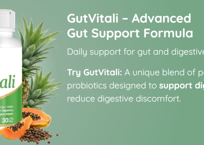 GutVitali Reviews – Advanced Formula to Support Gut & Digestive Health!