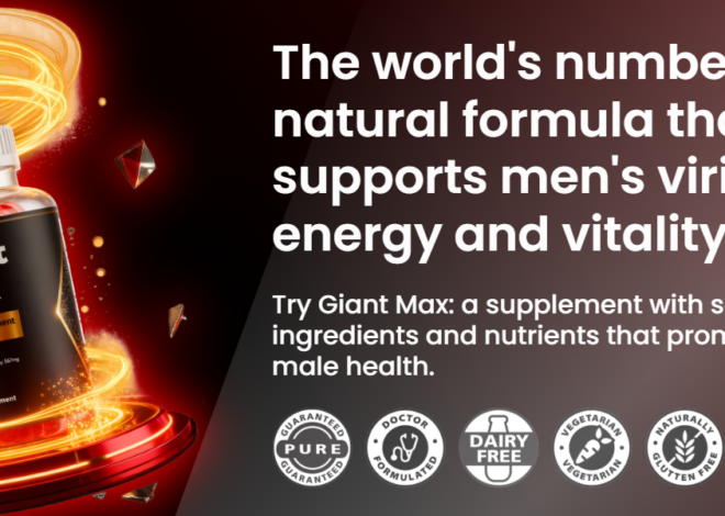 Giant Max Male Enhancement Gummies Reviews – Support Virility, Energy & Vitality with GiantMax!