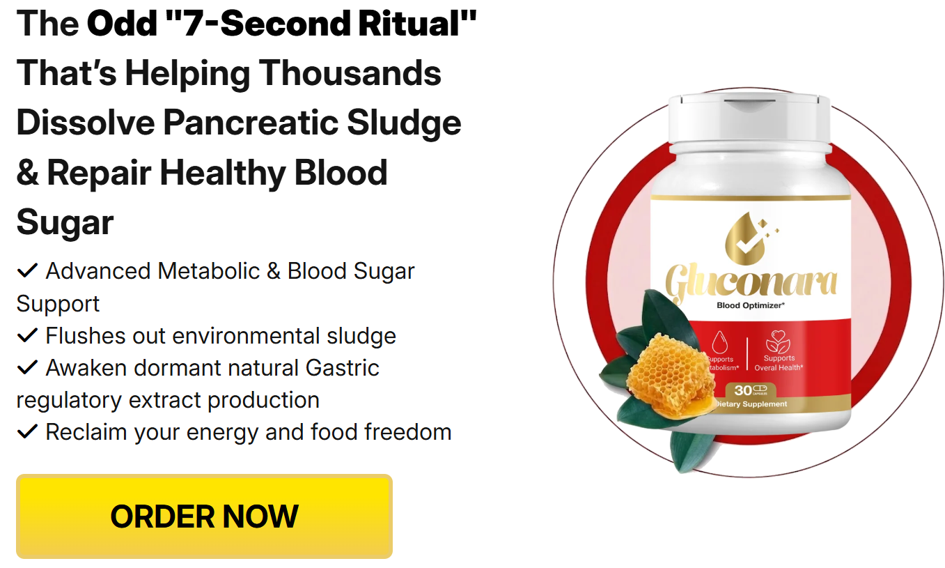 Gluconara Reviews – Advanced Metabolic & Blood Sugar Support Formula!
